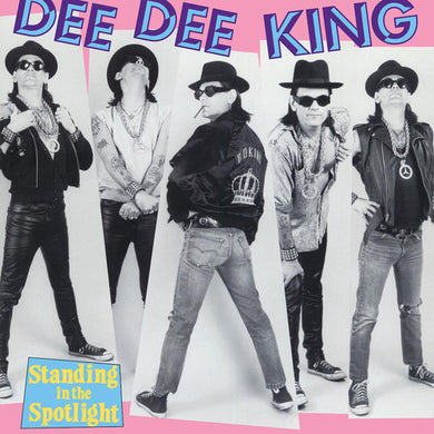 Dee Dee King: Standing in the Spotlight (Vinyl LP)
