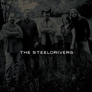 Steeldrivers: The Steeldrivers (Vinyl LP)