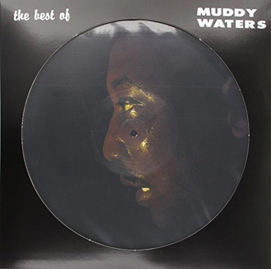 Muddy Waters: Best Of Muddy Waters (Picture Disc) (Vinyl LP)