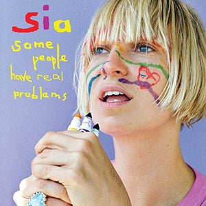 Sia: Some People Have Real Problems (Vinyl LP)
