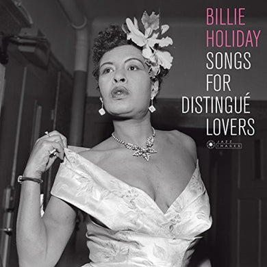 Billie Holiday: Songs For Distingue Lovers (Photo Cover By Jean-Pierre Leloir) (Vinyl LP)
