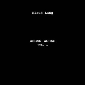Lang, Klaus: Organ Works 1 (Vinyl LP)