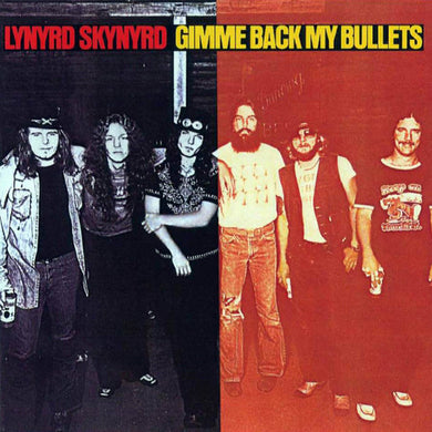 Lynyrd Skynyrd: Gimme Back My Bullets (Vinyl LP)
