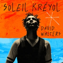Walters, David: Soleil Kreyol (Vinyl LP)