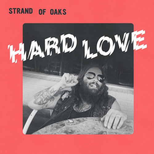 Strand of Oaks: Hard Love (Vinyl LP)