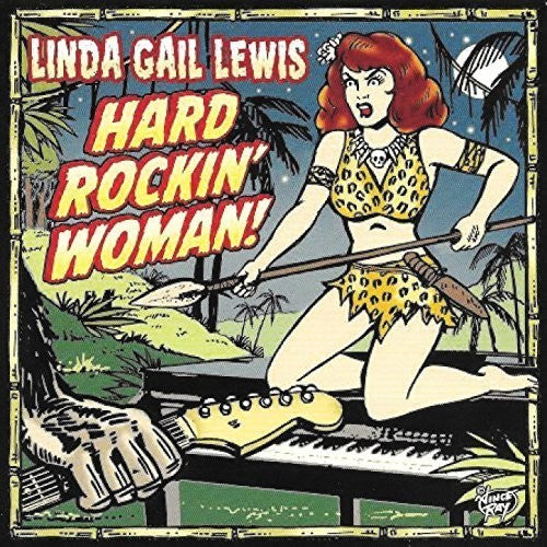 Linda Gail Lewis: Hard Rockin' Woman (Vinyl LP)