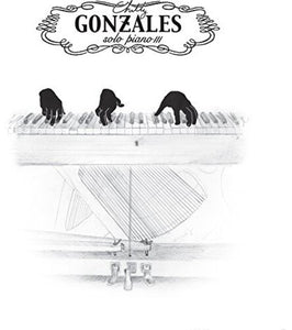 Gonzales, Chilly: Solo Piano III (Vinyl LP)