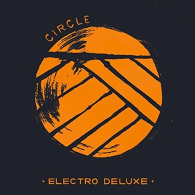 Electro Deluxe: Circle (Vinyl LP)