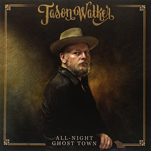 Walker, Jason: All Night Ghost Town (Vinyl LP)