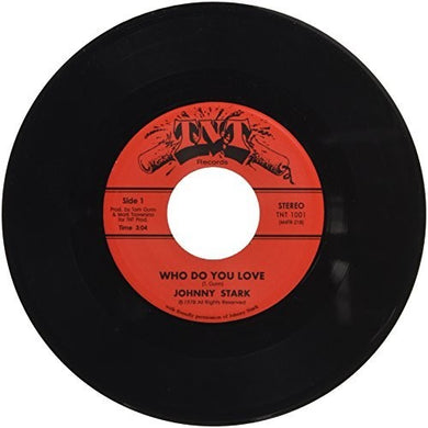 Johnny Stark: Who Do You Love (7-Inch Single)