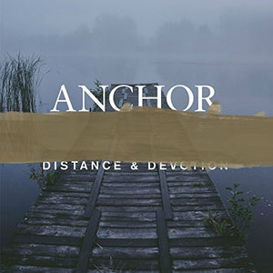 Anchor: Distance & Devotion (Vinyl LP)