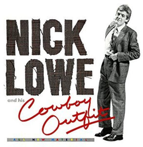 Lowe, Nick: Nick Lowe And His Cowboy Outfit (Vinyl LP)