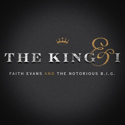 Evans, Faith & the Notorious Big: The King & I (Vinyl LP)