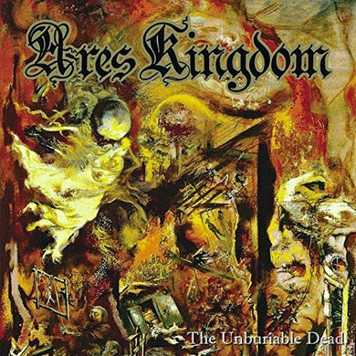 Ares Kingdom: The Unburiable Dead (Vinyl LP)