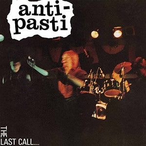 Anti Pasti: Last Call (Vinyl LP)