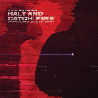 Paul Haslinger: Halt and Catch Fire (Original Television Series Soundtrack) (Vinyl LP)