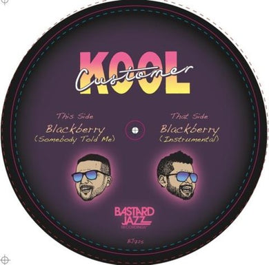 Kool Customer: Blackberry (somebody Told Me) (7-Inch Single)