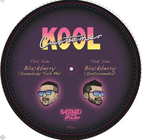 Kool Customer: Blackberry (somebody Told Me) (7-Inch Single)