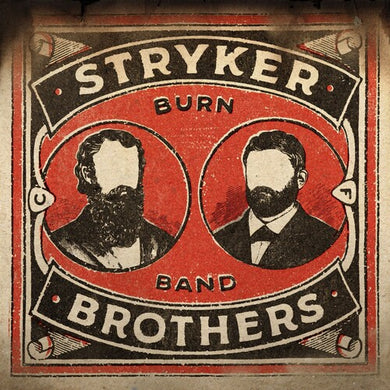 Stryker Brothers: Burn Band (Vinyl LP)