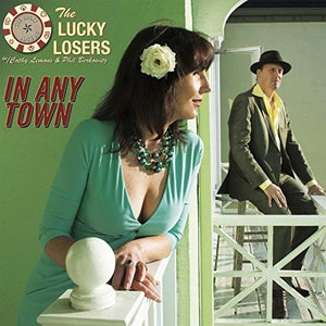 Lucky Losers: In Any Town (Vinyl LP)
