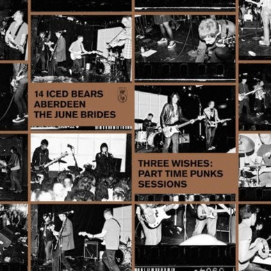 14 Iced Bears / Aberdeen / June Brides: Three Wishes: Part Time Punks Sessions (Vinyl LP)