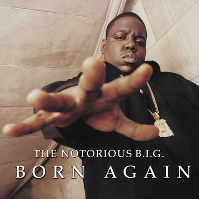 Notorious Big: Born Again (Vinyl LP)