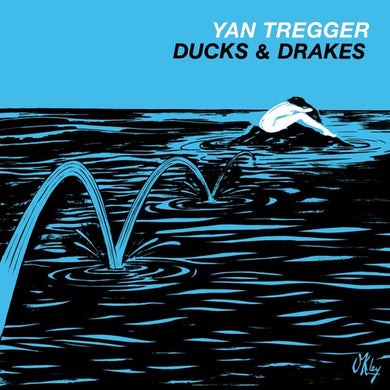 Tregger, Yan: Ducks & Drakes (Vinyl LP)