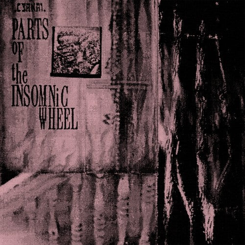 Cyrnai: Parts Of The Insomniac Wheel (Vinyl LP)
