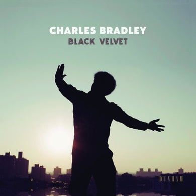 Bradley, Charles: Black Velvet (Vinyl LP)