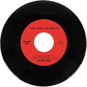 Living Funk: Let Your Mind Take The Place Of Your Body Part 1 & 2 (7-Inch Single)