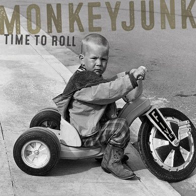 Monkeyjunk: Time To Roll (Vinyl LP)