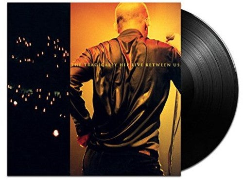 Tragically Hip: Live Between Us (Vinyl LP)