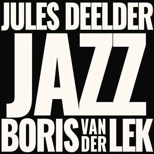 Boris Van Der Lek & Jules Deelder: Jazz (Vinyl LP)