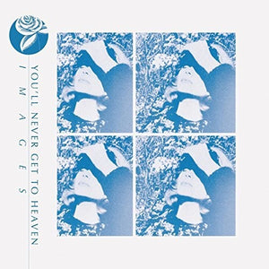 You'Ll Never Get to Heaven: Images (Vinyl LP)