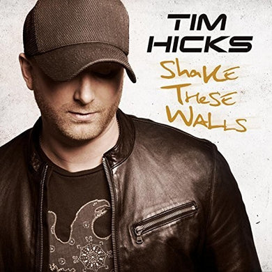 Tim Hicks: Shake These Walls (Vinyl LP)