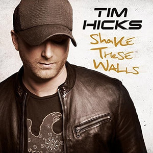 Tim Hicks: Shake These Walls (Vinyl LP)
