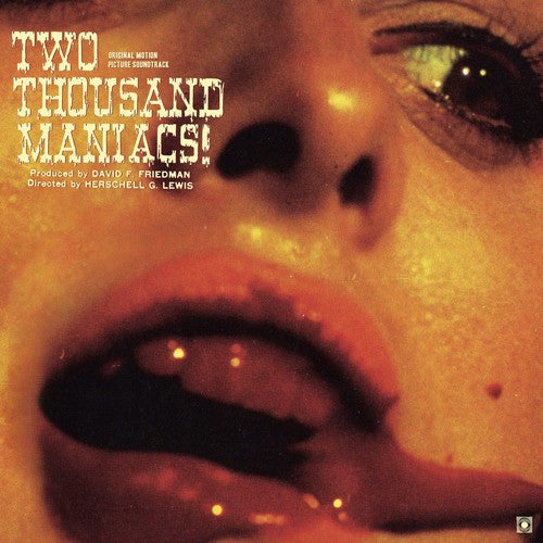 Herschell Gordon Lewis: Two Thousand Maniacs! (Original Motion Picture Soundtrack) (Vinyl LP)