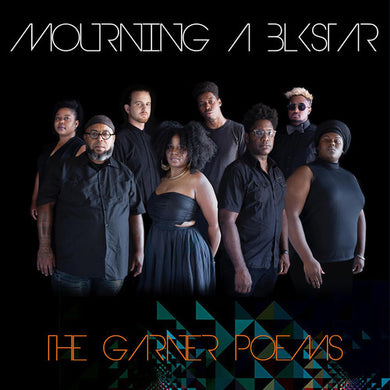 Mourning a Blkstar: Garner Poems (Vinyl LP)
