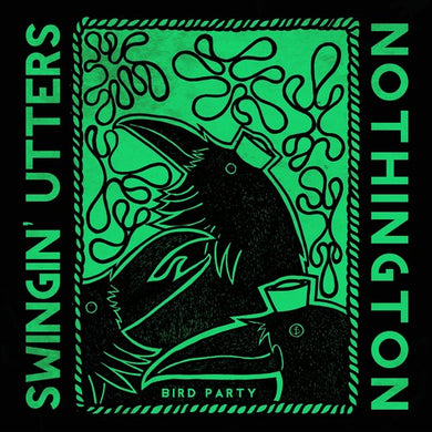 Swingin Utters / Nothington: Bird Party (7-Inch Single)