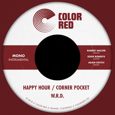 W.R.D.: Happy Hour / Corner Pocket (7-Inch Single)