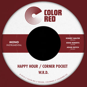 W.R.D.: Happy Hour / Corner Pocket (7-Inch Single)