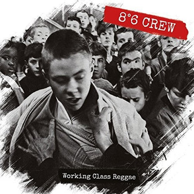 8:6 Crew: Working Class Reggae (Vinyl LP)