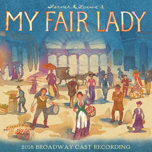 Various: My Fair Lady (2018 Broadway Cast Recording) (Vinyl LP)