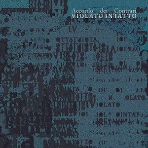 Accordo Dei Contrari: Violato Intatto (Vinyl LP)
