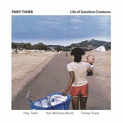 Tixier, Tony: Life Of Sensitive Creatures (Vinyl LP)