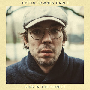 Earle, Justin Townes: Kids In The Street (Vinyl LP)