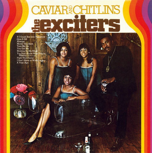 Exciters: Caviar & Chitlins (Vinyl LP)
