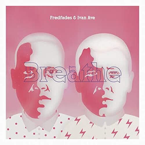 Fredfades & Ivan Ave: Breathe (Vinyl LP)