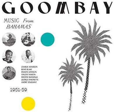 Various Artists: Goombay: Music From Bahamas (1951-59) / Various (Vinyl LP)