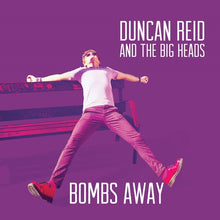 Reid, Duncan & the Big Heads: Bombs Away (Vinyl LP)